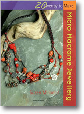 20 to Make: Micro Macrame Jewelry