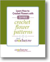 Learn How to Crochet Flowers with 5 Free Crochet Flower Patterns