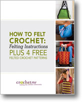 How to Felt Crochet: Felting Instructions eBook