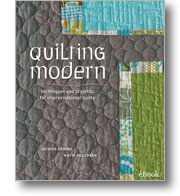Quilting Modern: Techniques and Projects for Improvisational Quilts - eBook