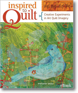 Inspired to Quilt by Melanie Testa