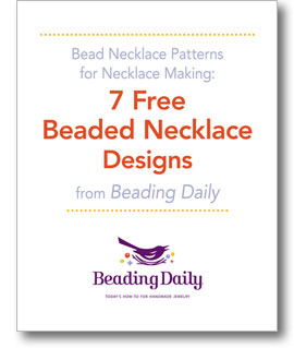 Get your 7 free beaded necklace designs when you download this free necklace making eBook today!