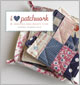 I Love Patchwork! 21 Irresistible Zakka Projects to Sew